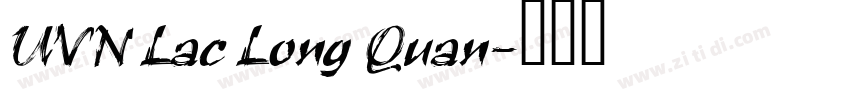 UVN Lac Long Quan字体转换